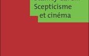 Stanley Cavell, le cinéma et le scepticisme – Recension