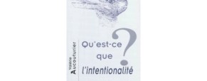Qu’est-ce que l’intentionalité ? Recension