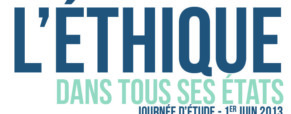 Journée d’étude : l’éthique dans tous ses états