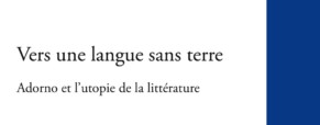 Recension – Vers une langue sans terre