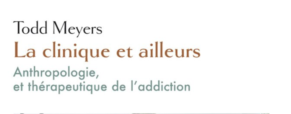 Recension – Todd Meyers – la clinique et ailleurs