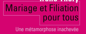 Comme l’eau au vase. Commentaires sur « Mariage et filiation pour tous » d’Irène Théry