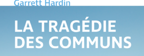 Recension – La Tragédie des communs, Garret Hardin Recension – La Tragédie des communs, Garret Hardin