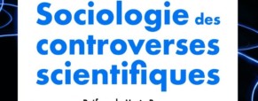 Recension – Sociologie des controverses scientifiques de D. Raynaud