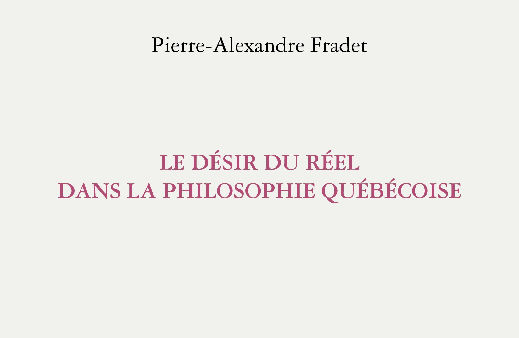 Compte-rendu critique – Le désir du réel dans la philosophie québécoise